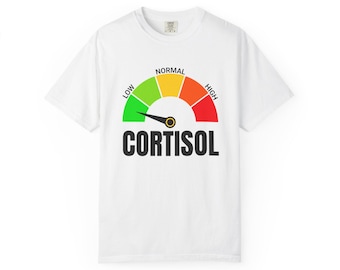Cortisol Füllstandsmesser Lustig Meme T-Shirt | Gesundheit Nerd Humor Tee