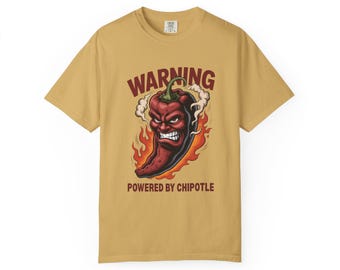 Advertencia: Camiseta gruesa teñida con tecnología de Chipotle Spicy Lover / Comfort Colors 1717