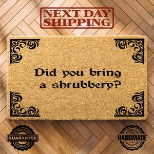 Did You Bring A Shrubbery Doormat, Front Porch Decor, Home Accessories, Entrance Mat, Welcome Doormat, Funny Mat, Office Gift, Coir Mat