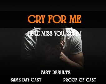 Cry For Me Strong Spell | Make Him | Her Cry For You| Powerful Spell Ever | Extreme And Powerful Spell | same day casting | fast Results.