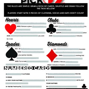 May include: A printable game card set with instructions for a game called "Pick 52". The game uses a standard deck of cards and players start with 5 pieces of clothing. The cards have different tasks for each suit and number. The game includes a blindfold, drinks, whipped cream, and chocolate.