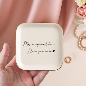 My Original Hero Ring Dishes for Mom, Jewelry Dish, Mom Birthday Gift, Custom Trinket Dishes, Gift for Her, Gift from Daughter, Home Gift