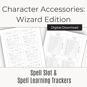 Puede incluir: Dos páginas imprimibles blancas con texto negro. Las páginas se titulan "Character Accessories: Wizard Edition" y "Spell Slot & Spell Learning Trackers". Una página tiene rastreadores de espacios de hechizos y la otra rastreadores de aprendizaje de hechizos. También están presentes las palabras "Digital Download".