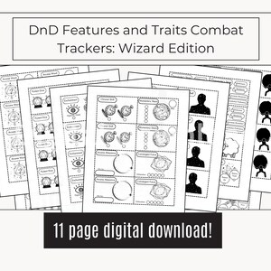 May include: A set of black and white printed sheets titled DnD Features and Traits Combat Trackers: Wizard Edition. The pages feature various icons, including clocks, eyes, and geometric shapes, with an 11 page digital download label at the bottom.