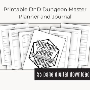 May include: A black and white printable Dungeons and Dragons Dungeon Master planner and campaign journal with a 20-sided die graphic. The text "Dungeon Master Planner and Campaign Journal" is inside the die graphic. The text "55 page digital download!" is at the bottom of the image.