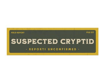 Suspected Cryptid Car Magnet | Reports Unconfirmed Magnet | Cryptid Research Division | Bigfoot Mothman Folklore Gift