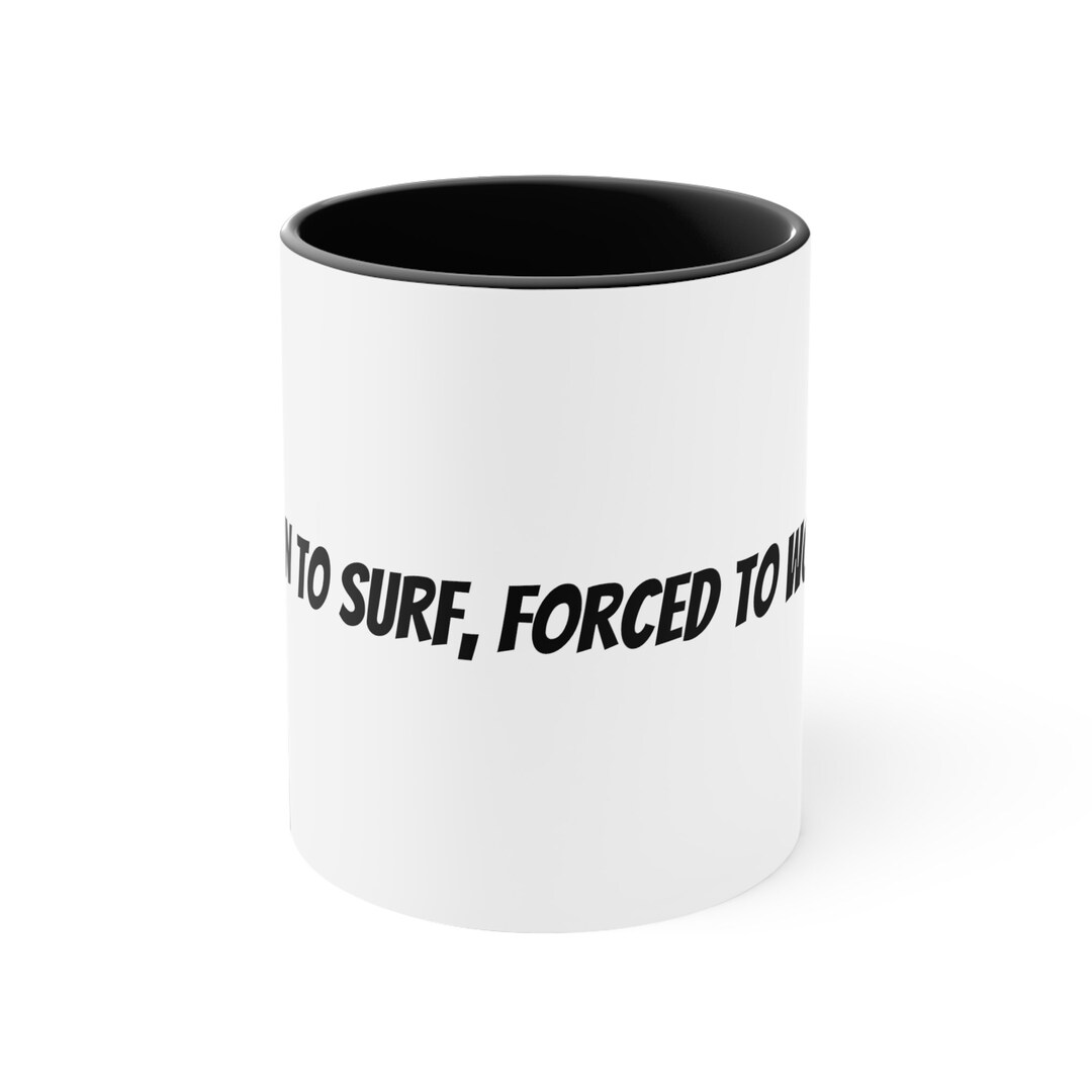 Surf Coffee Mug Surfing Tea Cup Surfer Lifestyle Mug Surf Adventure Mug ...