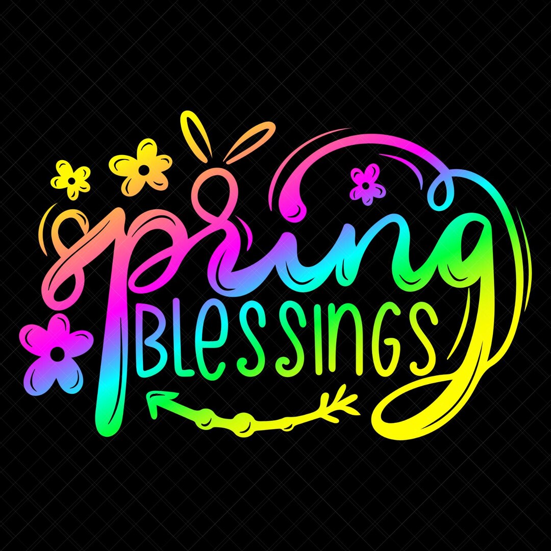 Spring Blessings SVG PNG EPS Digital Download Print Cut Files - Etsy