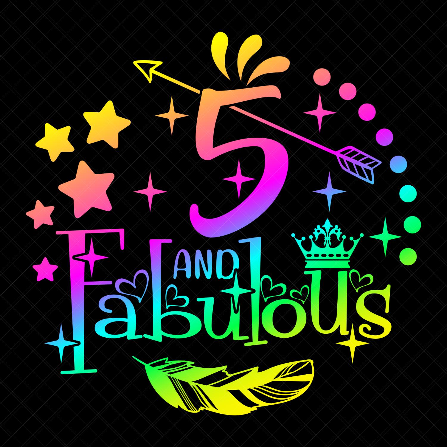 5 And Fabulous Svg, 5th Birthday Svg, 5th Birthday Shirt Svg, Birthday Girl Svg, Happy Birthday Svg, Birthday Svg, Birthday Queen, Print