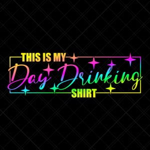 This Is My Day Drinking Shirt, Vodka Svg, Drink Svg, Drinking Svg, Alcohol Svg, Alcohol Quote Svg, Funny Svg, Wine Svg, Beer Svg, Shirt Svg