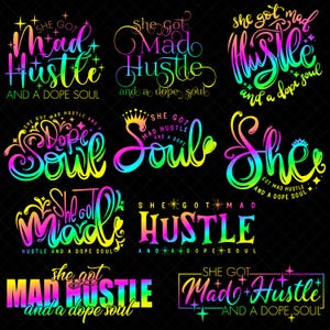 She Got Mad Hustle And A Dope Soul Funny Business Quotes Bundle SVG PNG EPS Digital Download Print Cut Files