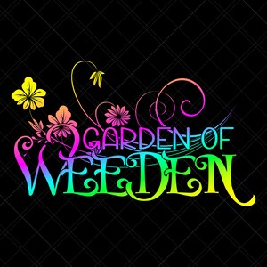 Garden Of Weeden Svg Svg Eps Dxf Png Jpg Digital Download Files For Cricut Sublimation Stickers Print