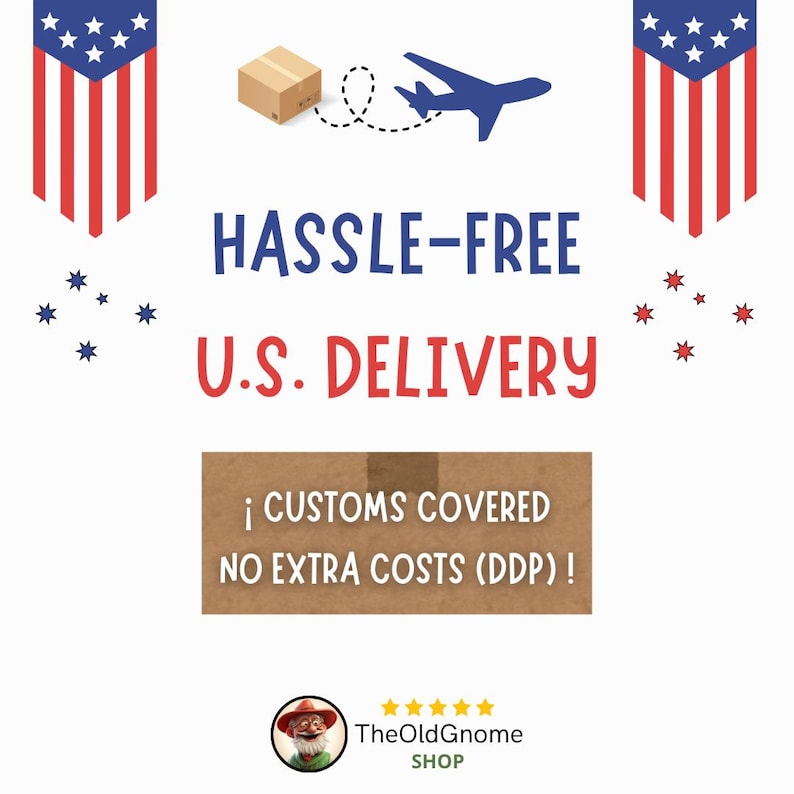 May include: An image with the text "HASSLE-FREE U.S. DELIVERY" in blue and red. A cardboard box, a blue airplane, and American flags are also present. The text "&iexcl; CUSTOMS COVERED NO EXTRA COSTS (DDP) !" is in a brown box.