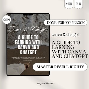 A guide to earning with Canva and Chatgpt, MRR, Master Resell Rights, Private Label Rights, dfy, ebook for resell, done for you, PLR ebook