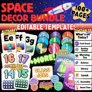 May include: A colorful space-themed decor bundle with the text "SPACE DECOR BUNDLE" and "EDITABLE TEMPLATE!". Includes alphabet and number charts, door displays, and timetables. Features a rocket ship graphic and the words "100+ PAGES".
