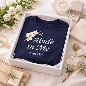 Christian gift shirt packaging abide in me faith based apparel gift for her aesthetic