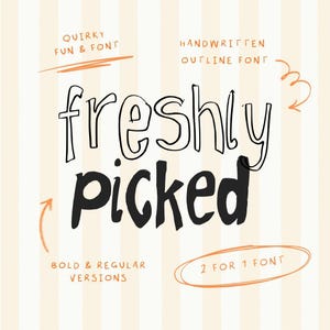 Puede incluir: Una muestra de fuente digital con el texto 'freshly picked' en dos estilos: una fuente manuscrita de contorno negro y una fuente negra en negrita. El fondo consiste en rayas verticales de color crema y blanco con anotaciones manuscritas en naranja.