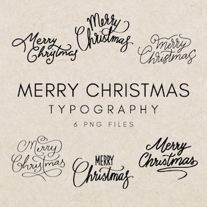 Puede incluir: Una colección de diseños de tipografía negra "Merry Christmas" en varias fuentes elegantes. La imagen incluye el texto "Merry Christmas Typography" y "6 PNG FILES" sobre un fondo beige.