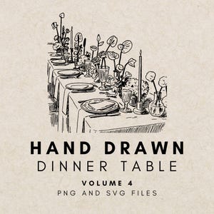 Puede incluir: Ilustración dibujada a mano de una mesa de comedor preparada para una ocasión formal. La mesa está cubierta con un mantel blanco y decorada con platos, vasos y arreglos florales. El texto dice "HAND DRAWN DINNER TABLE VOLUME 4 PNG AND SVG FILES."