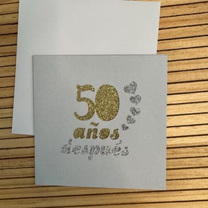Feliz 50 años/aniversario despues con sobre blanco