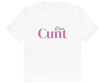Diet C*nt tee