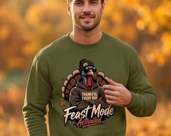 Turkey Sweatshirt, Cotton Blend Crewneck S-3XL | Feast Mode Activated Print