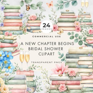 Könnte beinhalten: Aquarell-Clipart mit Stapeln von Büchern in Pastellfarben, verziert mit Blumen, Schmetterlingen und Grünzeug. Der Text lautet "A New Chapter Begins Bridal Shower Clipart" und "Commercial Use". Enthält Sektgläser und Ringe.