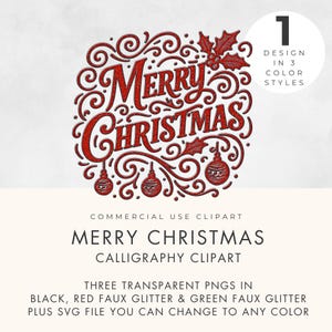 Może przedstawiać: Czerwony projekt kaligraficzny "Merry Christmas" z dekoracyjnymi zawijasami, ostrokrzewem i ozdobami. Zawiera tekst: "Commercial Use Clipart", "Merry Christmas Calligraphy Clipart", i "Design in 3 Color Styles".