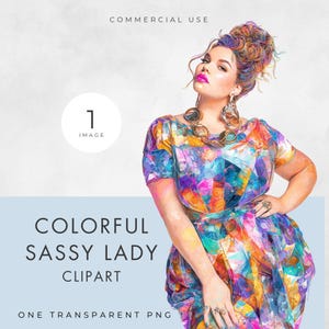 Sassy Lady Clipart, SINGLE IMAGE, Commercial Use, Transparent PNG, Mixed Media, Trendy Colorful Woman Clip Art, Glam Girl, Digital Download