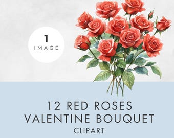 Valentine Red Roses Bouquet Clipart, SINGLE IMAGE, Commercial Use, Transparent PNG, Watercolor Floral, Dozen Roses, Paper Craft, Card Making