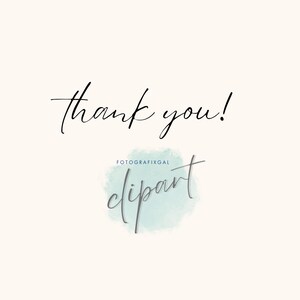 May include: The text thank you! is written in black cursive script. Below it, the word clipart is written in a dark gray cursive font over a light mint green watercolor splash, with the text FOTOGRAFIXGAL in small blue capital letters above.