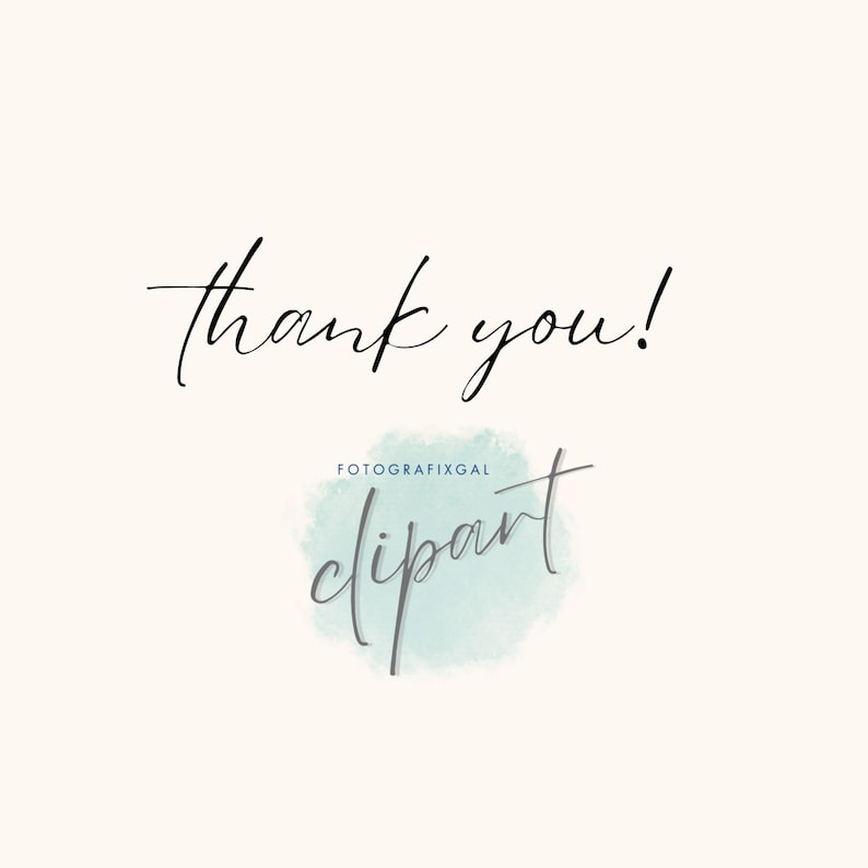 May include: The text thank you! is written in black cursive script. Below it, the word clipart is written in a dark gray cursive font over a light mint green watercolor splash, with the text FOTOGRAFIXGAL in small blue capital letters above.