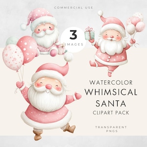 May include: Watercolor clipart pack featuring three whimsical Santa Claus illustrations in pink and white. Each Santa is depicted with a white beard, rosy cheeks, and a pink hat. The images include balloons and gifts. Text reads "Watercolor Whimsical Santa Clipart Pack".