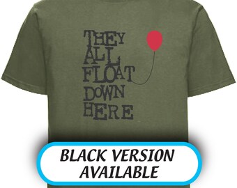 It "They All Float" t-shirt XS - 6XL