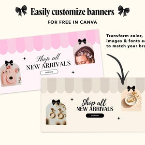 Pode incluir: Dois banners digitais retangulares com bordas superiores festonadas e &iacute;cones de la&ccedil;os pretos. O banner rosa mostra uma c&acirc;mera e uma pessoa com presilhas de cabelo. O banner bege exibe brincos de argola dourados e uma tigela. Texto: Easily customize banners for free in Canva, Shop all NEW ARRIVALS, SHOP NOW, e Transform color, images & fonts easily to match your branding.
