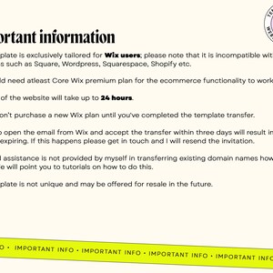 May include: Important information about transferring a website template. The text mentions that the template is exclusively tailored for Wix users and is incompatible with other platforms such as Square, Wordpress, Squarespace, and Shopify. It also states that the transfer will take up to 24 hours and that help and assistance is not provided by the creator in transferring existing domain names.