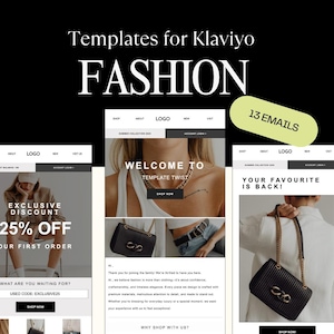 Può includere: Una collezione digitale di 13 modelli di email per Klaviyo etichettati come Fashion. Il display mostra tre distinti layout di email con fotografie di abbigliamento, accessori e testo promozionale tra cui Exclusive Discount 25% Off e Welcome To Template Twist.