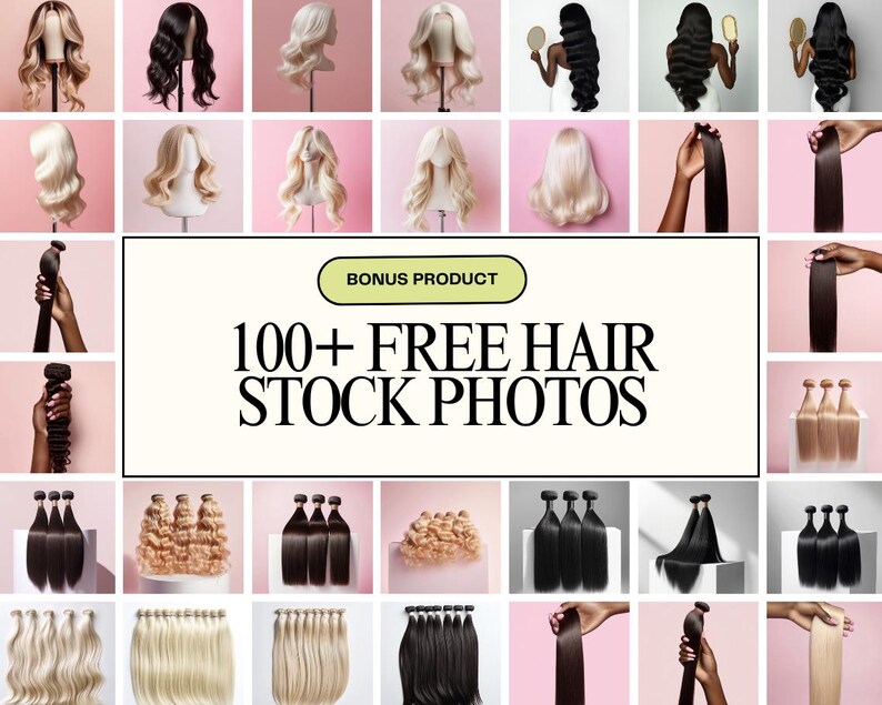 May include: A collage of various wigs and hair extensions in different styles and colors, including blonde, black, and brown. The image also features the text "BONUS PRODUCT" and "100+ FREE HAIR STOCK PHOTOS".