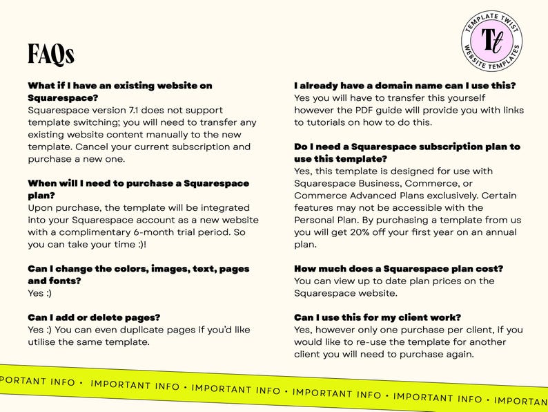 May include: A black and white text-based FAQ page with a yellow header that says "FAQs" in bold white text. The page provides answers to common questions about using a Squarespace website template.