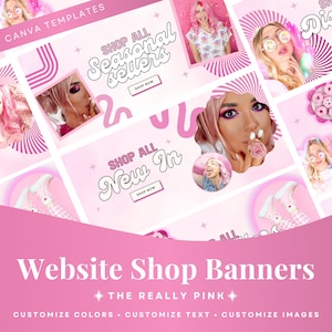 May include: Pink website shop banner templates with the text "Shop All Seasonal Sellers" and "Shop All New In". The banners feature images of people with pink hair and accessories. The text "Customize Colors, Customize Text, Customize Images" is also included.