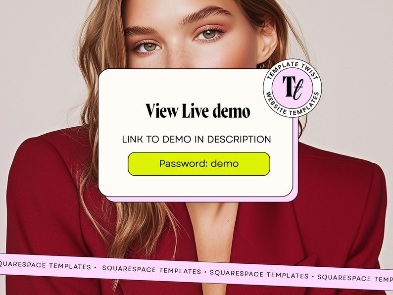 May include: A digital graphic overlay featuring a white rectangular box with the text View Live demo, LINK TO DEMO IN DESCRIPTION, and a lime green button labeled Password: demo. A circular logo reads TEMPLATE TWIST WEBSITE TEMPLATES.
