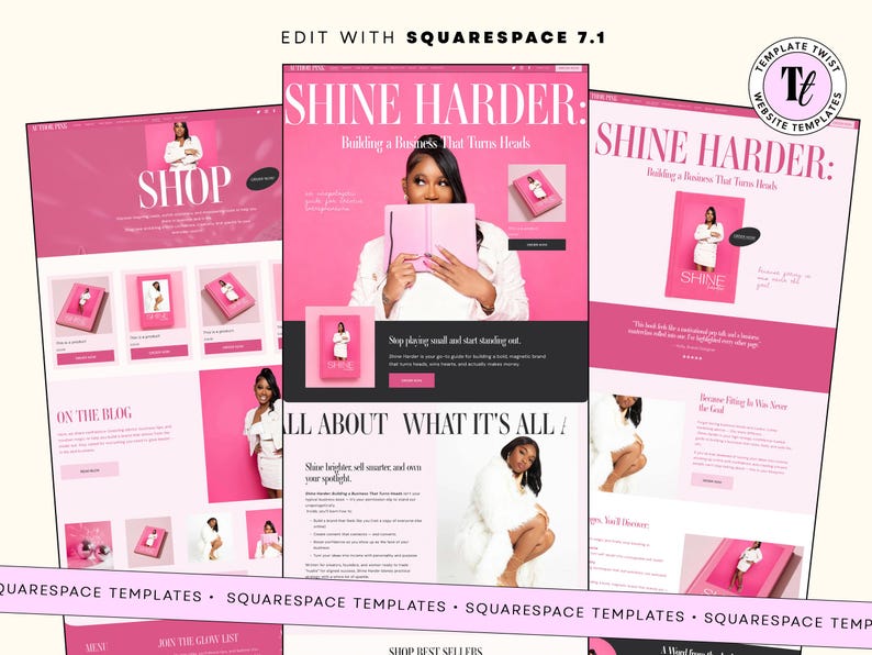 May include: A digital website template design titled SHINE HARDER: Building a Business That Turns Heads. The layout features a vibrant pink color scheme, multiple photographs of a person in white clothing, and various sections for shop items and blog posts.
