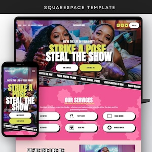 May include: A website homepage for a photo booth rental company. The website features a pink and yellow color scheme with the text "We're the life of your party. Strike a pose. Steal the show." The website also lists different photo booth options, including a selfie pod, party booth, magic mirror, and branded booth.