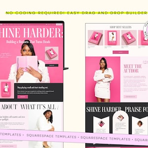 May include: A website template design featuring a pink and black color scheme with the text SHINE HARDER: Building a Business That Turns Heads. The layout includes sections for best sellers, an author biography, and testimonials with drag and drop builder.