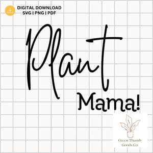 Plant Mama SVG, Plant Mom Svg, Plant lady svg, cadeaux pour maman, plante maman en téléchargement numérique, cadeau pour amoureux des plantes, fichier de coupe mignon amoureux des plantes