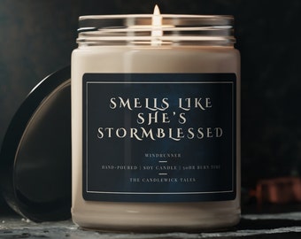 Smells Like She's/He's Stormblessed, Bookish Candle, Literary Candle, Cosmere Scented Candle,  Gift for him/her, SLA, Vegan Soy Wax 9oz.