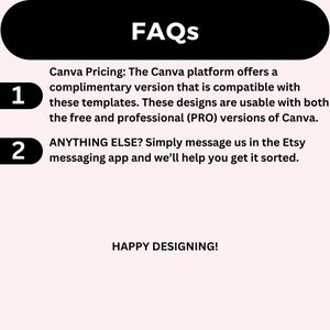 May include: A black and white graphic with the text "FAQs" in white. The graphic lists two frequently asked questions about Canva pricing and Etsy messaging. The text "HAPPY DESIGNING!" is at the bottom of the graphic.