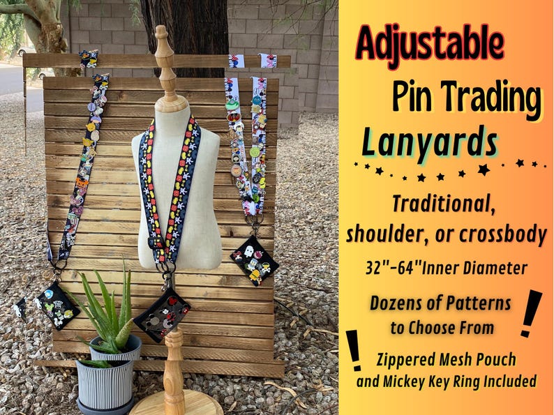 May include: Adjustable pin trading lanyards with various patterns. The lanyards are displayed on a wooden structure with a mannequin. The text on the image says "Traditional, shoulder, or crossbody" and "32"-64" Inner Diameter". Each lanyard has a zippered mesh pouch and Mickey key ring.