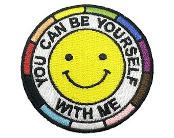 Iron On Embroidered Patch - You Can Be Yourself With Me