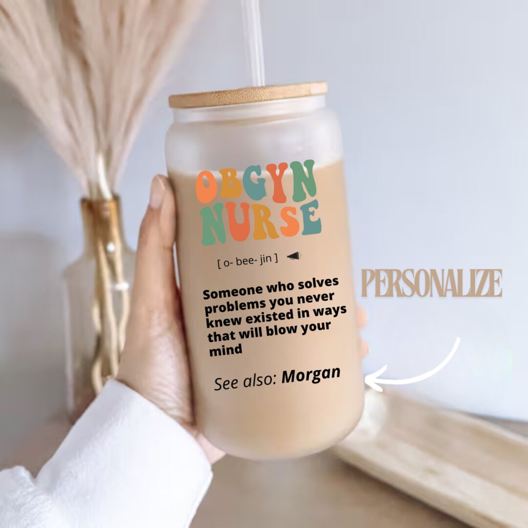 OBGYN Nurse 16oz Iced Coffee Cup Personalized OBGYN Nurse Gift, Cold ...